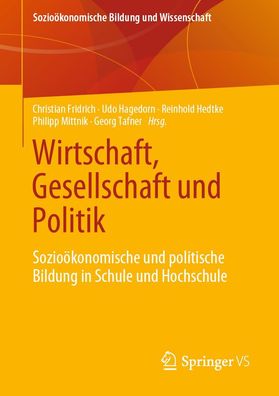 Wirtschaft, Gesellschaft und Politik, Christian Fridrich