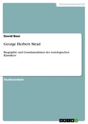 George Herbert Mead, David Beer