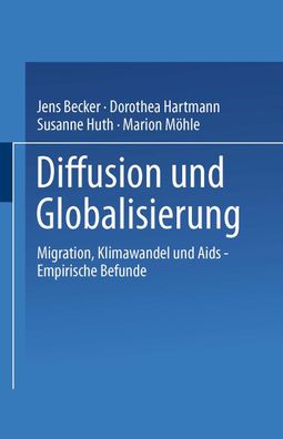 Diffusion und Globalisierung, Jens Becker