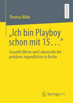 Ich bin Playboy schon mit 15??, Thomas Wilke