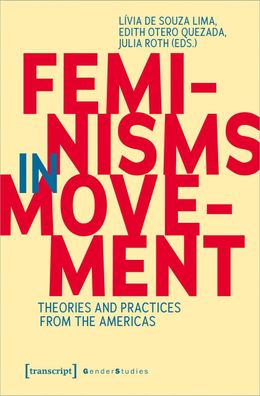 Feminisms in Movement, L?via de Souza Lima