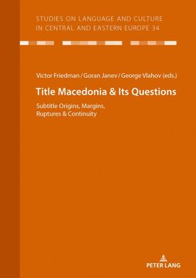 Macedonia & Its Questions, Victor A Friedman