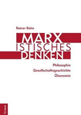Marxistisches Denken, Rainer Bohn