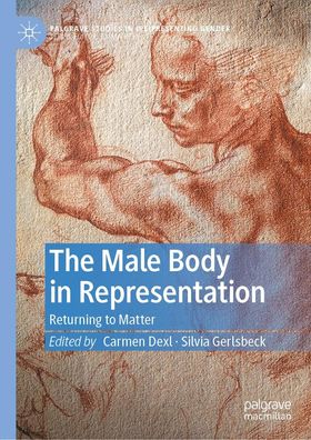 The Male Body in Representation, Carmen Dexl