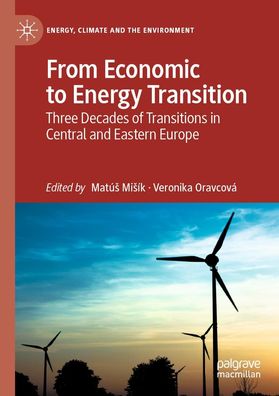 From Economic to Energy Transition, Veronika Oravcov?
