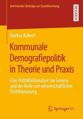 Kommunale Demografiepolitik in Theorie und Praxis, Markus K?hnel