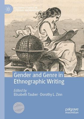 Gender and Genre in Ethnographic Writing, Dorothy L. Zinn