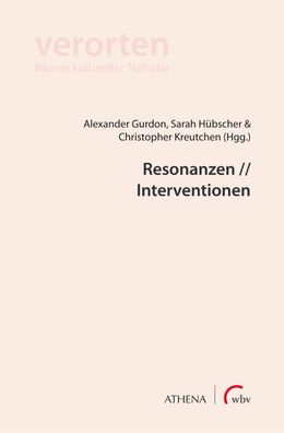 Resonanzen / / Interventionen, Alexander Gurdon