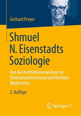 Shmuel N. Eisenstadts Soziologie, Gerhard Preyer