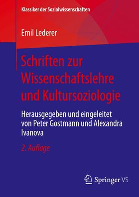 Schriften zur Wissenschaftslehre und Kultursoziologie, Emil Lederer