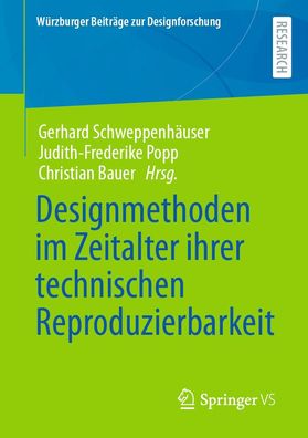 Designmethoden im Zeitalter ihrer technischen Reproduzierbarkeit, Gerhard S ...