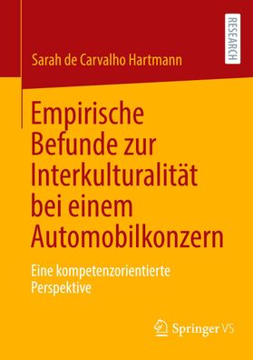Empirische Befunde zur Interkulturalit?t bei einem Automobilkonzern, Sarah ...