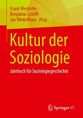 Kultur der Soziologie, Frank Meyh?fer