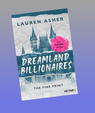 Dreamland Billionaires - The Fine Print, Lauren Asher