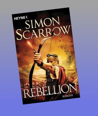 Rebellion, Simon Scarrow