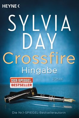 Crossfire 04. Hingabe, Sylvia Day