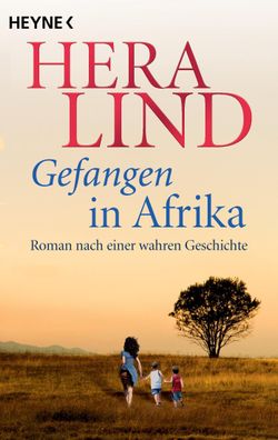 Gefangen in Afrika, Hera Lind