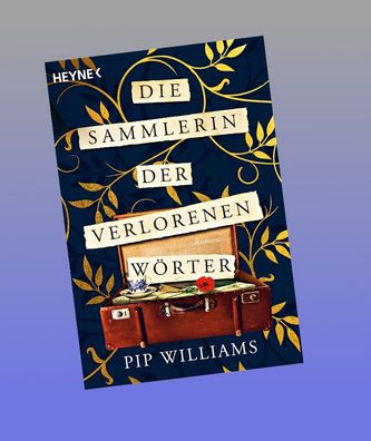 Die Sammlerin der verlorenen Wörter, Pip Williams