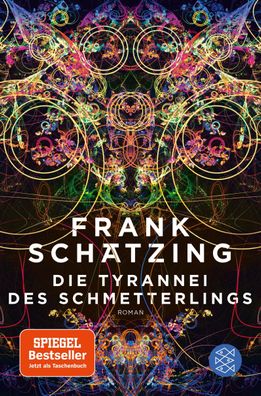 Die Tyrannei des Schmetterlings, Frank Sch?tzing