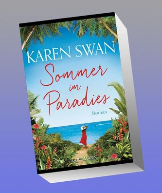 Sommer im Paradies, Karen Swan