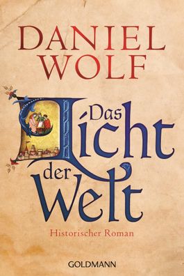 Das Licht der Welt, Daniel Wolf