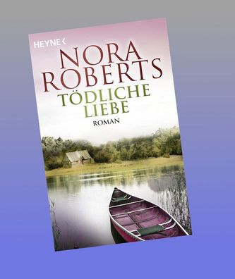 T?dliche Liebe, Nora Roberts