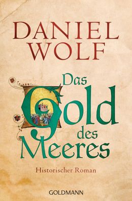 Das Gold des Meeres, Daniel Wolf
