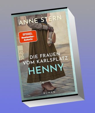 Die Frauen vom Karlsplatz: Henny, Anne Stern