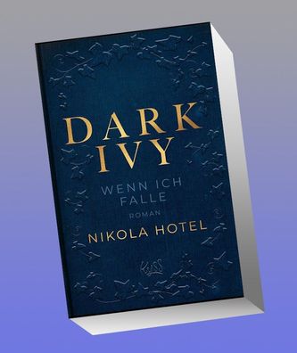 Dark Ivy - Wenn ich falle, Nikola Hotel
