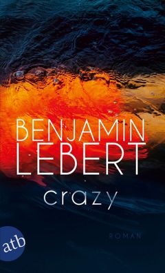 Crazy, Benjamin Lebert