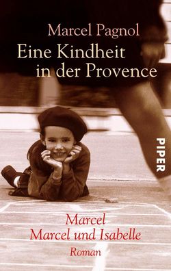 Eine Kindheit in der Provence, Marcel Pagnol