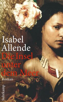Die Insel unter dem Meer, Isabel Allende