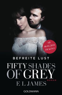 Fifty Shades of Grey - Befreite Lust, E. L. James
