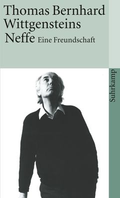 Wittgensteins Neffe, Thomas Bernhard