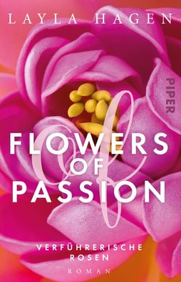 Flowers of Passion - Verf?hrerische Rosen, Layla Hagen