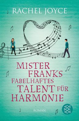 Mister Franks fabelhaftes Talent f?r Harmonie, Rachel Joyce