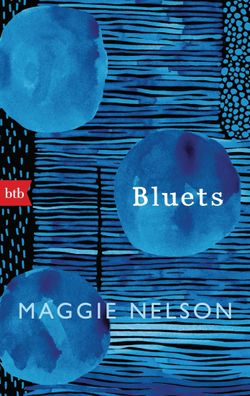 Bluets, Maggie Nelson