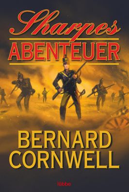 Sharpes Abenteuer, Bernard Cornwell