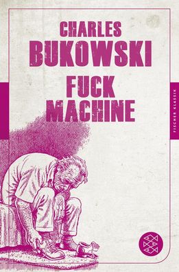 Fuck Machine, Charles Bukowski