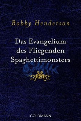 Das Evangelium des fliegenden Spaghettimonsters, Bobby Henderson