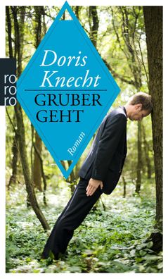 Gruber geht, Doris Knecht