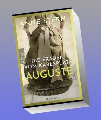 Die Frauen vom Karlsplatz: Auguste, Anne Stern