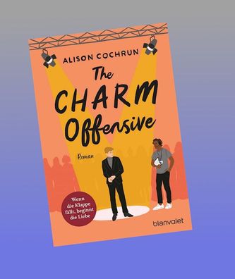 The Charm Offensive - Wenn die Klappe f?llt, beginnt die Liebe, Alison Coch ...