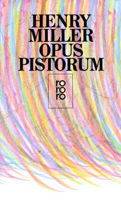 Opus Pistorum, Henry Miller