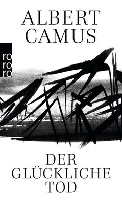 Der gl?ckliche Tod, Albert Camus