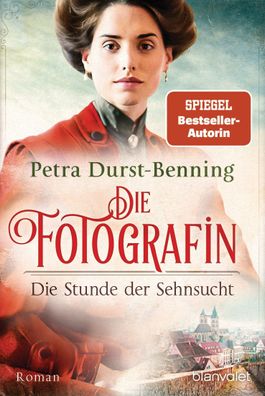 Die Fotografin - Die Stunde der Sehnsucht, Petra Durst-Benning