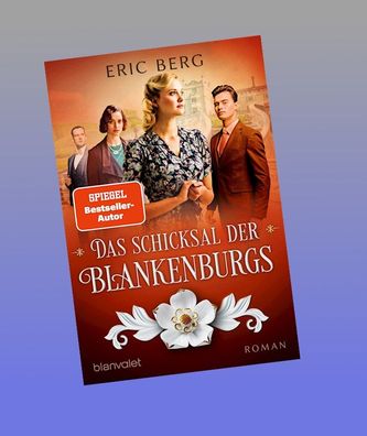 Das Schicksal der Blankenburgs, Eric Berg