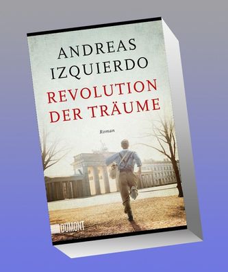 Revolution der Tr?ume, Andreas Izquierdo