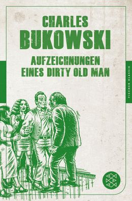 Aufzeichnungen eines Dirty Old Man, Charles Bukowski