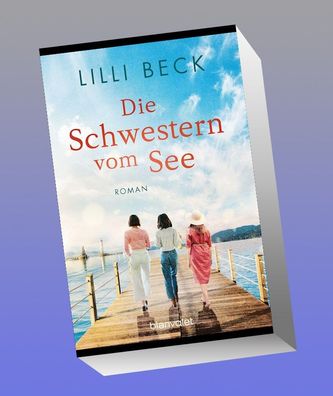 Die Schwestern vom See, Lilli Beck
